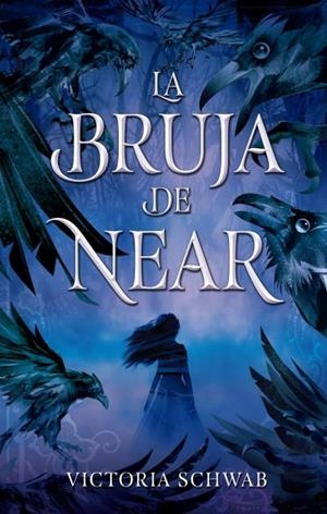 LA BRUJA DE NEAR | 9788492918348 | SCHWAB, VICTORIA | Llibres Parcir | Llibreria Parcir | Llibreria online de Manresa | Comprar llibres en català i castellà online