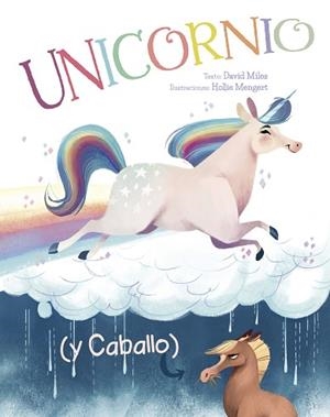 UNICORNIO (Y CABALLO) | 9788491452362 | MILES, DAVID | Llibres Parcir | Llibreria Parcir | Llibreria online de Manresa | Comprar llibres en català i castellà online