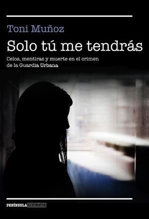 SOLO TÚ ME TENDRÁS | 9788499427911 | MUÑOZ, TONI | Llibres Parcir | Llibreria Parcir | Llibreria online de Manresa | Comprar llibres en català i castellà online