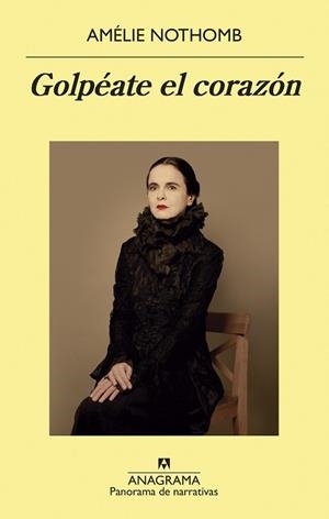 GOLPÉATE EL CORAZÓN | 9788433980298 | NOTHOMB, AMÉLIE | Llibres Parcir | Llibreria Parcir | Llibreria online de Manresa | Comprar llibres en català i castellà online