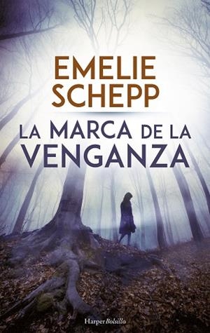 LA MARCA DE LA VENGANZA | 9788417216382 | SCHEPP, EMELIE | Llibres Parcir | Llibreria Parcir | Llibreria online de Manresa | Comprar llibres en català i castellà online
