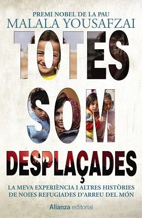 TOTES SOM DESPLAÇADES | 9788491814856 | YOUSAFZAI, MALALA | Llibres Parcir | Llibreria Parcir | Llibreria online de Manresa | Comprar llibres en català i castellà online