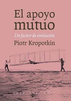 EL APOYO MUTUO | 9788415862727 | KROPOTKIN, PIOTR ALEKSÉYEVICH | Llibres Parcir | Librería Parcir | Librería online de Manresa | Comprar libros en catalán y castellano online