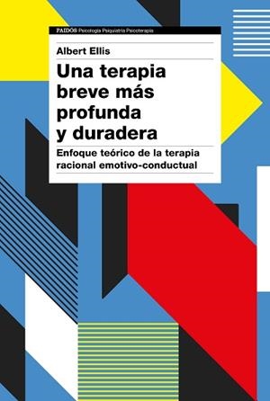 UNA TERAPIA BREVE MÁS PROFUNDA Y DURADERA | 9788449335075 | ELLIS, ALBERT | Llibres Parcir | Llibreria Parcir | Llibreria online de Manresa | Comprar llibres en català i castellà online