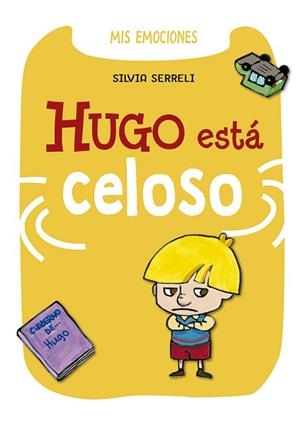 HUGO ESTÁ CELOSO | 9788491452331 | SERRELI, SILVIA | Llibres Parcir | Llibreria Parcir | Llibreria online de Manresa | Comprar llibres en català i castellà online