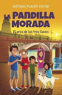 PANDILLA MORADA, LA. EL ARCA DE LAS TRES LLAVES | 9788415943686 | PUENTE MAYOR, ANTONIO | Llibres Parcir | Llibreria Parcir | Llibreria online de Manresa | Comprar llibres en català i castellà online