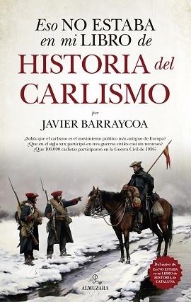 ESO NO ESTABA...HIST. DEL CARLISMO | 9788417797256 | BARRAYCOA, JAVIER | Llibres Parcir | Llibreria Parcir | Llibreria online de Manresa | Comprar llibres en català i castellà online