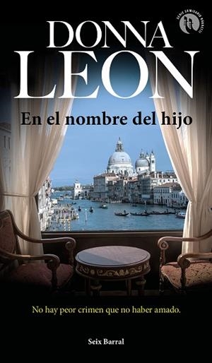 EN EL NOMBRE DEL HIJO | 9788432234811 | LEON, DONNA | Llibres Parcir | Llibreria Parcir | Llibreria online de Manresa | Comprar llibres en català i castellà online