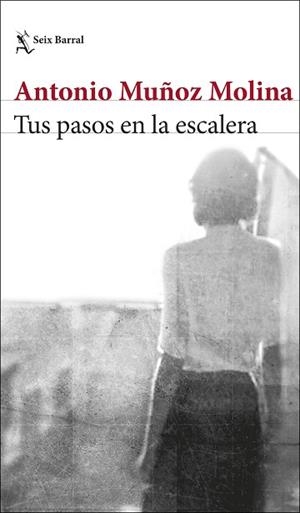 TUS PASOS EN LA ESCALERA | 9788432235078 | MUÑOZ MOLINA, ANTONIO | Llibres Parcir | Llibreria Parcir | Llibreria online de Manresa | Comprar llibres en català i castellà online