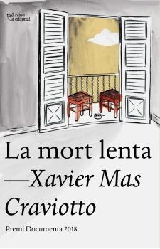 LA MORT LENTA | 9788494911064 | MA SCRAVIOTTO, XAVIER | Llibres Parcir | Llibreria Parcir | Llibreria online de Manresa | Comprar llibres en català i castellà online