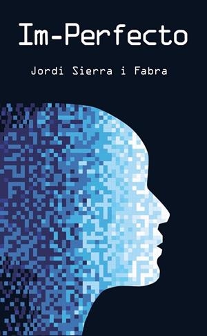 IM-PERFECTO | 9788469625705 | SIERRA I FABRA, JORDI | Llibres Parcir | Llibreria Parcir | Llibreria online de Manresa | Comprar llibres en català i castellà online