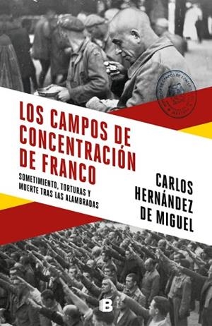 LOS CAMPOS DE CONCENTRACIÓN DE FRANCO | 9788466664783 | HERNÁNDEZ DE MIGUEL, CARLOS | Llibres Parcir | Llibreria Parcir | Llibreria online de Manresa | Comprar llibres en català i castellà online