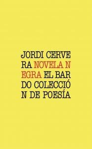 NOVELA NEGRA | 9788482551784 | CERVERA, JORDI | Llibres Parcir | Llibreria Parcir | Llibreria online de Manresa | Comprar llibres en català i castellà online