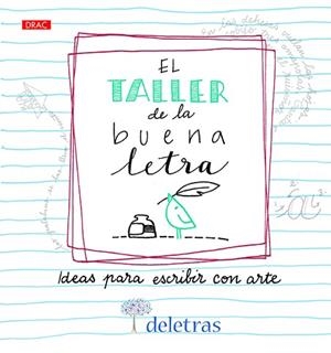 EL TALLER DE LA BUENA LETRA | 9788498746198 | COLL, ANNA/VILLALOBOS, BELCHA | Llibres Parcir | Librería Parcir | Librería online de Manresa | Comprar libros en catalán y castellano online