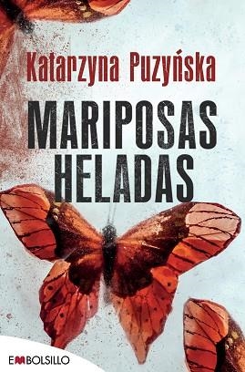 MARIPOSAS HELADAS | 9788416087853 | PUZYNSKA , KATARZYNA | Llibres Parcir | Llibreria Parcir | Llibreria online de Manresa | Comprar llibres en català i castellà online