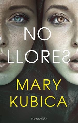 NO LLORES | 9788417216405 | KUBICA, MARY | Llibres Parcir | Llibreria Parcir | Llibreria online de Manresa | Comprar llibres en català i castellà online