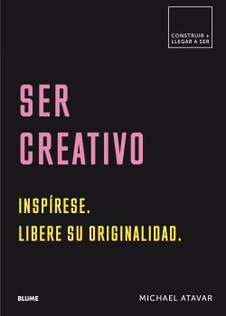 SER CREATIVO | 9788417492571 | ATAVAR, MICHAEL | Llibres Parcir | Llibreria Parcir | Llibreria online de Manresa | Comprar llibres en català i castellà online