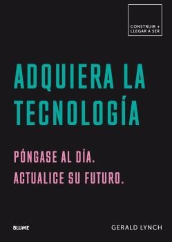 ADQUIERA LA TECNOLOGÍA | 9788417492601 | LYNCH, GERALD | Llibres Parcir | Librería Parcir | Librería online de Manresa | Comprar libros en catalán y castellano online