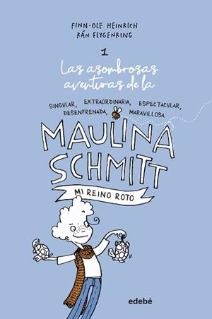 MI REINO ROTO (LAS AVENTURAS DE MAULINA SCHMITT 1) | 9788468338590 | HEINRICH, FINN-OLE | Llibres Parcir | Librería Parcir | Librería online de Manresa | Comprar libros en catalán y castellano online