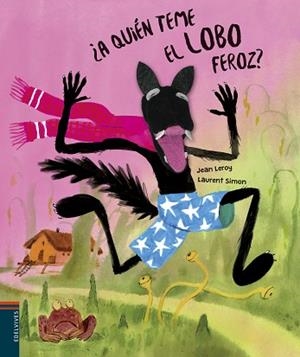¿A QUIÉN TEME EL LOBO FEROZ? | 9788414017753 | LEROY, JEAN | Llibres Parcir | Llibreria Parcir | Llibreria online de Manresa | Comprar llibres en català i castellà online