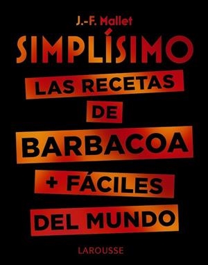 SIMPLÍSIMO. LAS RECETAS DE BARBACOA + FÁCILES DEL MUNDO | 9788417720094 | MALLET, JEAN-FRANÇOIS | Llibres Parcir | Llibreria Parcir | Llibreria online de Manresa | Comprar llibres en català i castellà online