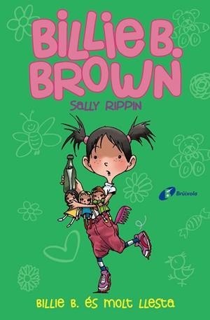 BILLIE B. BROWN, 3. BILLIE B. ÉS MOLT LLESTA | 9788499069890 | RIPPIN, SALLY | Llibres Parcir | Llibreria Parcir | Llibreria online de Manresa | Comprar llibres en català i castellà online