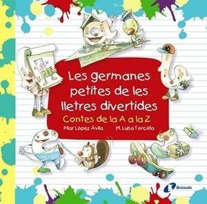 LES GERMANES PETITES DE LES LLETRES DIVERTIDES | 9788499069920 | LÓPEZ ÁVILA, PILAR | Llibres Parcir | Llibreria Parcir | Llibreria online de Manresa | Comprar llibres en català i castellà online