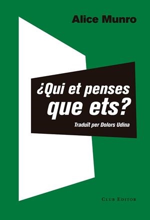 ¿QUI ET PENSES QUE ETS? | 9788473292351 | MUNRO, ALICE | Llibres Parcir | Llibreria Parcir | Llibreria online de Manresa | Comprar llibres en català i castellà online