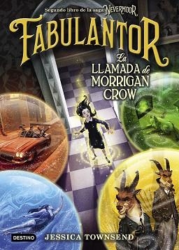 NEVERMOOR. FABULANTOR. LA LLAMADA DE MORRIGAN CROW | 9788408205425 | TOWNSEND, JESSICA | Llibres Parcir | Llibreria Parcir | Llibreria online de Manresa | Comprar llibres en català i castellà online