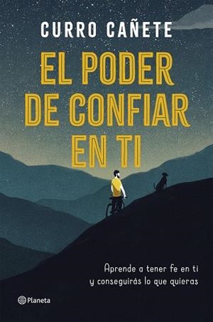 EL PODER DE CONFIAR EN TI | 9788408205630 | CAÑETE, CURRO | Llibres Parcir | Llibreria Parcir | Llibreria online de Manresa | Comprar llibres en català i castellà online