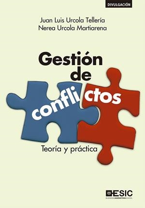 GESTIÓN DE CONFLICTOS | 9788417513795 | URCOLA TELLERÍA, JUAN LUIS URCOLA TELLERÍA/URCOLA MARTIARENA, NEREA | Llibres Parcir | Llibreria Parcir | Llibreria online de Manresa | Comprar llibres en català i castellà online