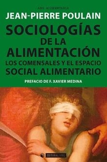 SOCIOLOGÍAS DE LA ALIMENTACIÓN | 9788491803775 | POULAIN, JEAN-PIERRE | Llibres Parcir | Librería Parcir | Librería online de Manresa | Comprar libros en catalán y castellano online
