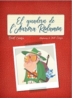 EL QUADERN DE L'AURORA RODAMON | 9788447936724 | CANOSA MASLLORENS, ORIOL | Llibres Parcir | Llibreria Parcir | Llibreria online de Manresa | Comprar llibres en català i castellà online