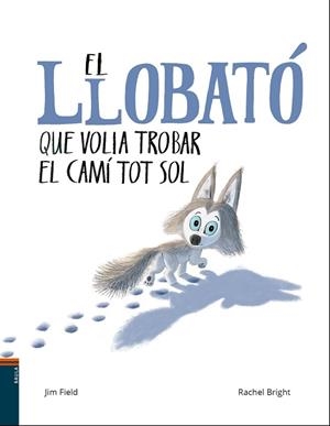 EL LLOBATÓ QUE VOLIA TROBAR EL CAMÍ TOT SOL | 9788447937608 | BRIGHT, RACHEL | Llibres Parcir | Llibreria Parcir | Llibreria online de Manresa | Comprar llibres en català i castellà online