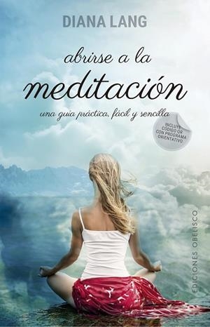 ABRIRSE A LA MEDITACIÓN | 9788491111863 | LANG, DIANA | Llibres Parcir | Llibreria Parcir | Llibreria online de Manresa | Comprar llibres en català i castellà online
