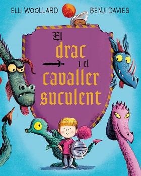 EL DRAC I EL CAVALLER SUCULENT | 9788416648634 | WOOLLARD, ELLI/DAVIES, BENJI | Llibres Parcir | Llibreria Parcir | Llibreria online de Manresa | Comprar llibres en català i castellà online