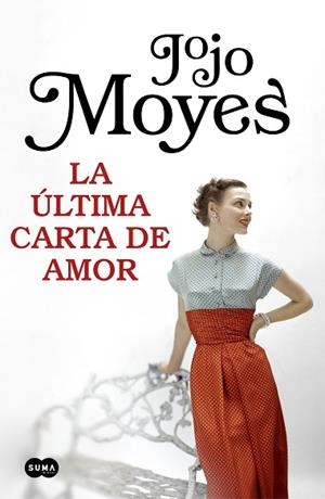 LA ÚLTIMA CARTA DE AMOR | 9788491292999 | MOYES, JOJO | Llibres Parcir | Llibreria Parcir | Llibreria online de Manresa | Comprar llibres en català i castellà online
