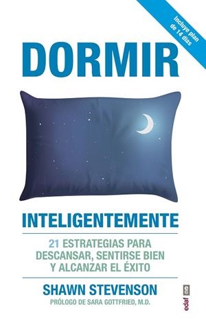 DORMIR INTELIGENTEMENTE | 9788441439290 | STEVENSON, SHAWM | Llibres Parcir | Librería Parcir | Librería online de Manresa | Comprar libros en catalán y castellano online