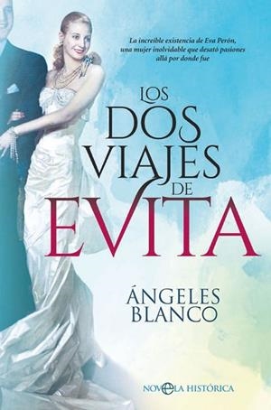 LOS DOS VIAJES DE EVITA | 9788491645498 | BLANCO GONZÁLEZ, ÁNGELES | Llibres Parcir | Llibreria Parcir | Llibreria online de Manresa | Comprar llibres en català i castellà online