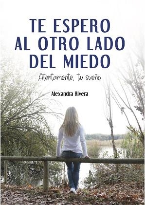 TE ESPERO AL OTRO LADO DEL MIEDO | 9788486538675 | RIVERA GARGALLO, ALEXANDRA | Llibres Parcir | Llibreria Parcir | Llibreria online de Manresa | Comprar llibres en català i castellà online