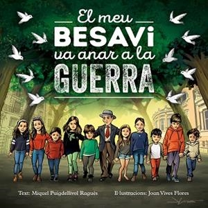 EL MEU BESAVI VA ANAR A LA GUERRA | 9788486538682 | PUIGDELLÍVOL RAGUÉS, MIQUEL / VIVES FLORES, JOAN | Llibres Parcir | Llibreria Parcir | Llibreria online de Manresa | Comprar llibres en català i castellà online