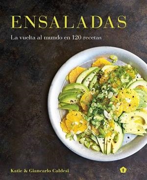 ENSALADAS | 9788416407255 | CALDESI, KATIE/CALDESI, GIANCARLO | Llibres Parcir | Librería Parcir | Librería online de Manresa | Comprar libros en catalán y castellano online