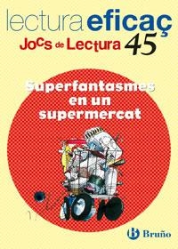 SUPERFANTASMES EN UN SUPERMERCAT JOC DE LECTURA | 9788421657218 | FARGAS I COTS, SALVADOR | Llibres Parcir | Llibreria Parcir | Llibreria online de Manresa | Comprar llibres en català i castellà online