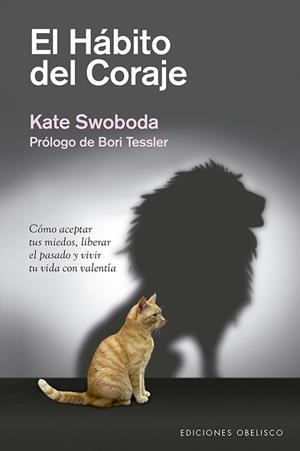 EL HÁBITO DEL CORAJE | 9788491114321 | SWOBODA, KATE | Llibres Parcir | Llibreria Parcir | Llibreria online de Manresa | Comprar llibres en català i castellà online