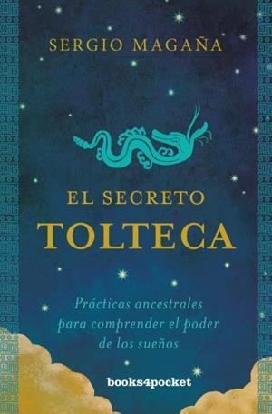 EL SECRETO TOLTECA | 9788416622429 | MAGAÑA, SERGIO | Llibres Parcir | Llibreria Parcir | Llibreria online de Manresa | Comprar llibres en català i castellà online