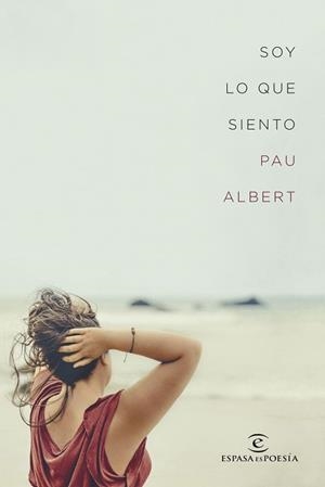 SOY LO QUE SIENTO | 9788467054248 | ALBERT, PAU | Llibres Parcir | Librería Parcir | Librería online de Manresa | Comprar libros en catalán y castellano online