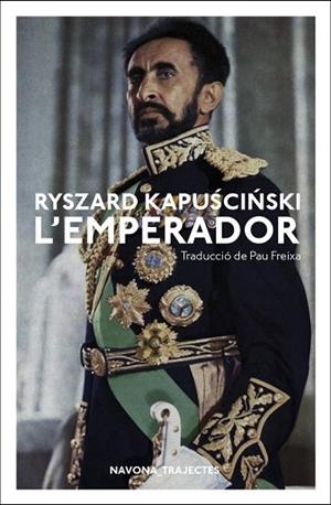 L'EMPERADOR | 9788417181796 | KAPUSCINSKI, RYSZARD | Llibres Parcir | Llibreria Parcir | Llibreria online de Manresa | Comprar llibres en català i castellà online
