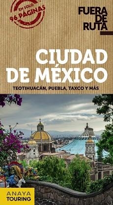 CIUDAD DE MÉXICO | 9788499359854 | ANAYA TOURING/ROBLES, DANIEL | Llibres Parcir | Librería Parcir | Librería online de Manresa | Comprar libros en catalán y castellano online