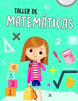 TALLER DE MATEMÁTICAS | 9788466238137 | MARTÍN ARMAND, BELÉN JACOBA | Llibres Parcir | Llibreria Parcir | Llibreria online de Manresa | Comprar llibres en català i castellà online