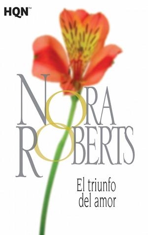 EL TRIUNFO DEL AMOR | 9788468782065 | ROBERTS, NORA | Llibres Parcir | Llibreria Parcir | Llibreria online de Manresa | Comprar llibres en català i castellà online